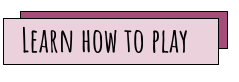 Learn how to play